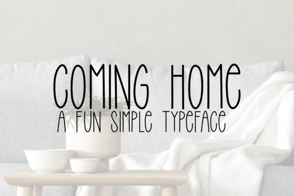Coming Home: A Modern Sans Serif for Clean Design