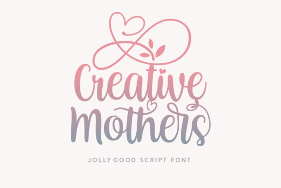 Discover the Elegance of the Creative Mothers Script Font