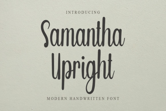 Samantha Upright: A Friendly, Modern Handwritten Typeface