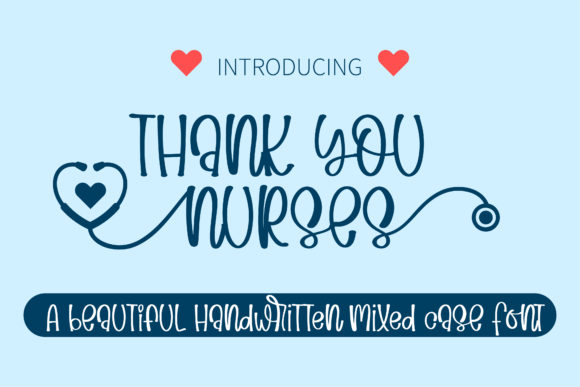 Thank You Nurses: A Sweet Handwritten Font for Creative Projects