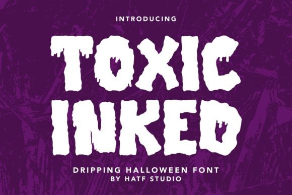 Toxic Inked: A Font with a Mysterious Horror Vibe